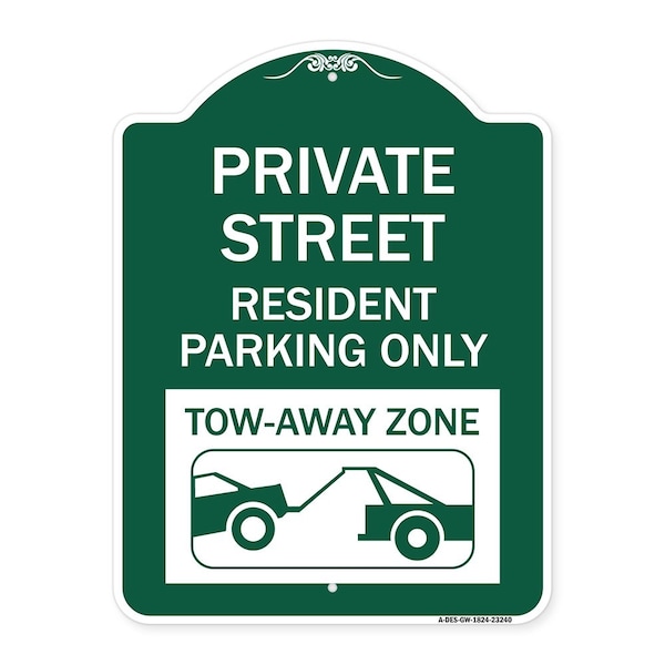 Private Street Private Street Resident Parking Tow Away Zone Aluminum Sign, 18" x 24", GW-1824-23240
